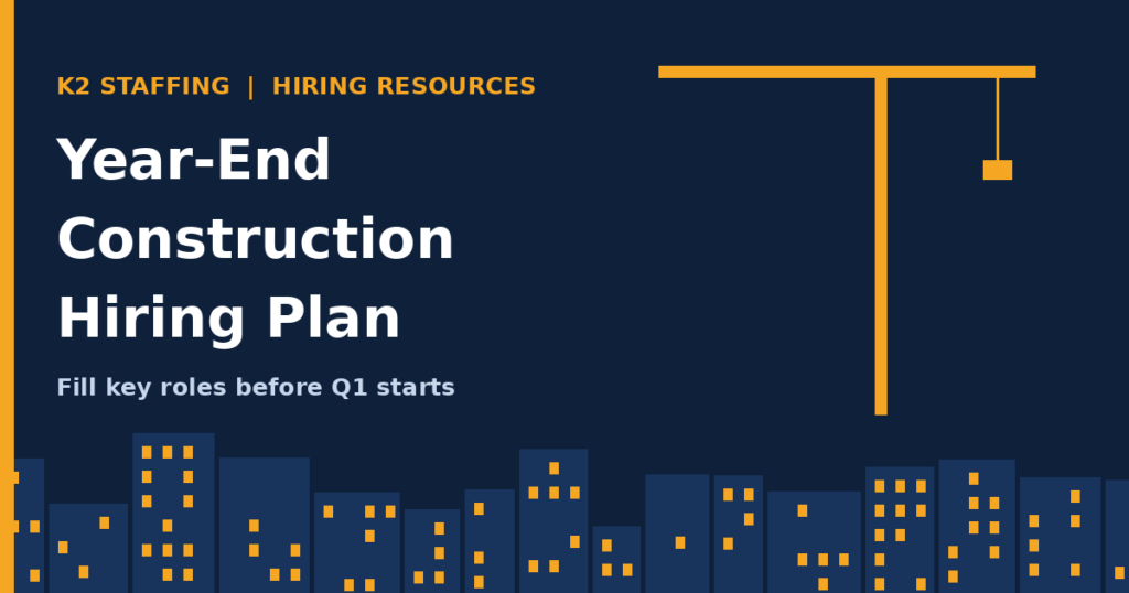 Construction crane over a city skyline with the text Year-End Construction Hiring Plan